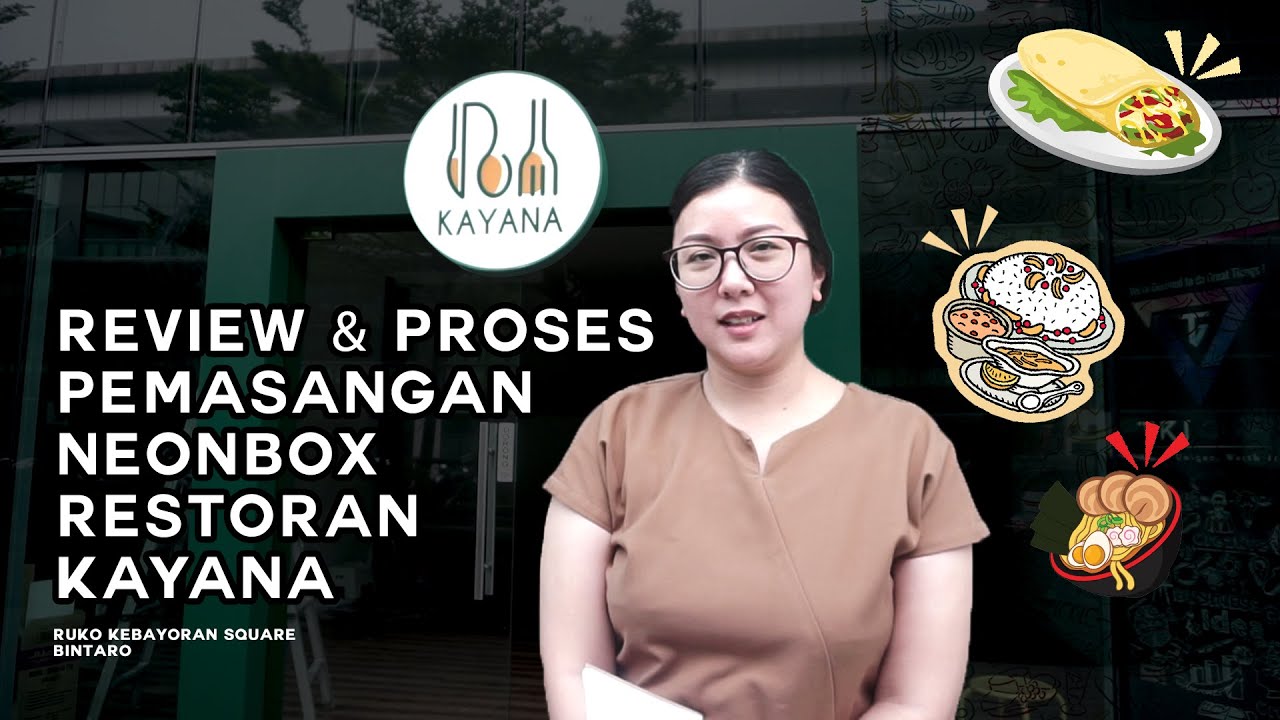 Cuplikan video review neon box Restoran Kayana
